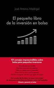 El pequeño libro de la inversión en bolsa - Jose Antonio Madrigal